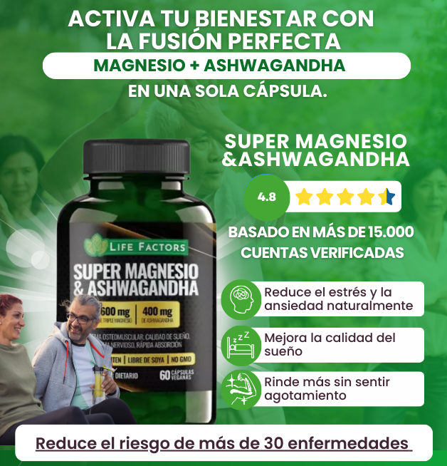 Magnesio y Ashwagandha-Bienestar Total